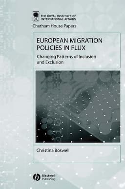 European Migration Policies in Flux: Changing Patterns of Inclusion and Exclusion