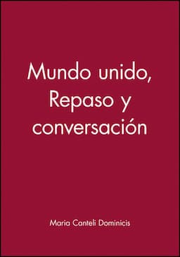 Mundo unido: Repaso y conversaci&oacute;n