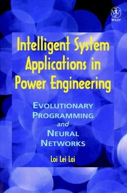 Intelligent System Applications in Power Engineering: Evolutionary Programming and Neural Networks