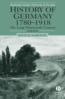 History of Germany 1780-1918: The Long Nineteenth Century, 2nd Edition