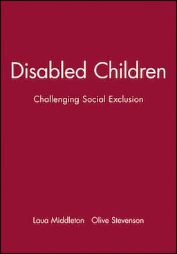 Disabled Children: Challenging Social Exclusion