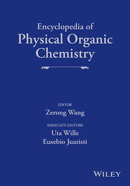 Encyclopedia of Physical Organic Chemistry, 6 Volume Set