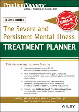 The Severe and Persistent Mental Illness Treatment Planner, 2nd Edition