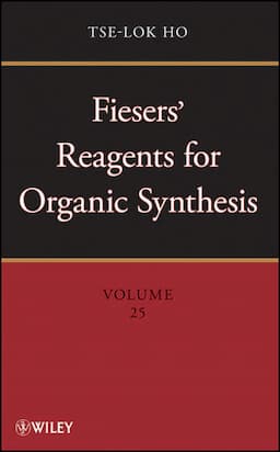 Fiesers' Reagents for Organic Synthesis, Volume 25