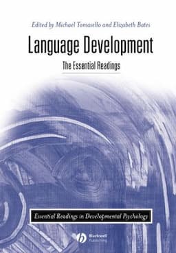 Language Development: The Essential Readings