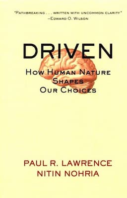 Driven: How Human Nature Shapes Our Choices