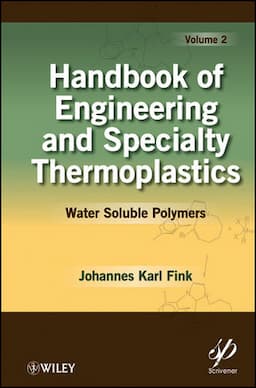 Handbook of Engineering and Specialty Thermoplastics, Volume 2: Water Soluble Polymers