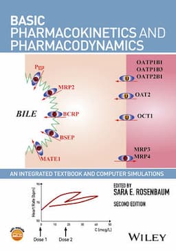 Basic Pharmacokinetics and Pharmacodynamics: An Integrated Textbook and Computer Simulations, 2nd Edition