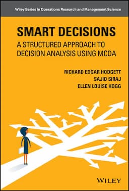 Smart Decisions: A Structured Approach to Decision Analysis