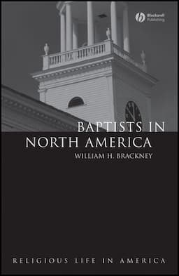 Baptists in North America: An Historical Perspective