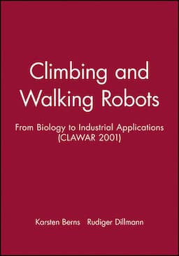 Climbing and Walking Robots: From Biology to Industrial Applications (CLAWAR 2001)