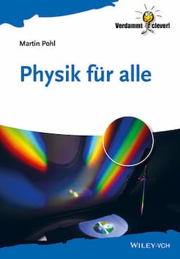 Physik f&uuml;r Alle