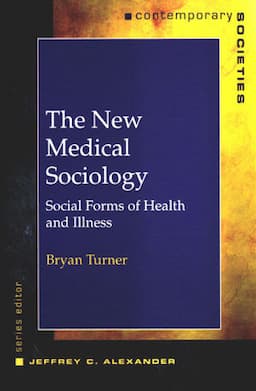 The New Medical Sociology: Social Forms of Health and Illness