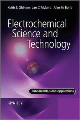 Electrochemical Science and Technology: Fundamentals and Applications