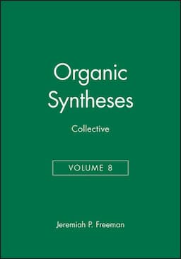 Organic Syntheses, Collective Volume 8