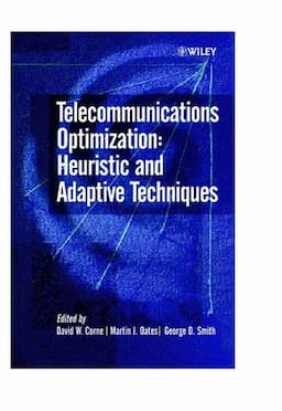 Telecommunications Optimization: Heuristic and Adaptive Techniques