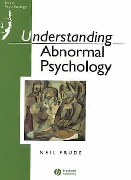 Understanding Abnormal Psychology: Basic Psychololgy