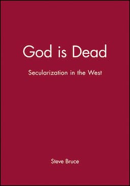 God is Dead: Secularization in the West