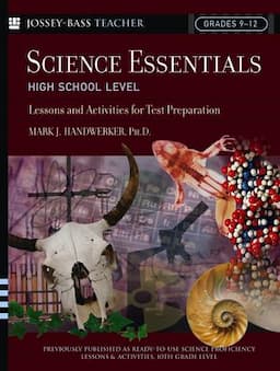 Science Essentials, High School Level: Lessons and Activities for Test Preparation