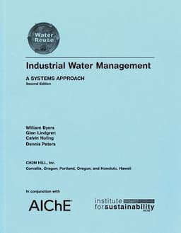 Industrial Water Management: A Systems Approach, 2nd Edition