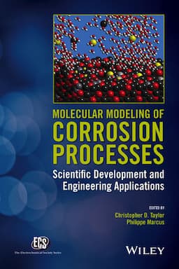 Molecular Modeling of Corrosion Processes: Scientific Development and Engineering Applications