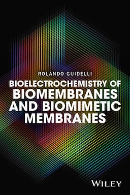 Bioelectrochemistry of Biomembranes and Biomimetic Membranes