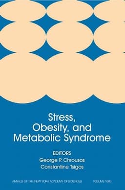 Stress, Obesity, and Metabolic Syndrome, Volume 1083