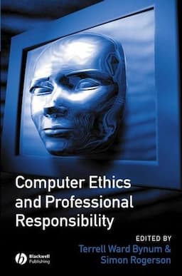 Computer Ethics and Professional Responsibility