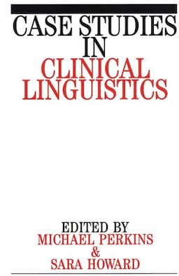 Case Studies in Clinical Linguistics