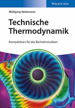 Technische Thermodynamik: Kompaktkurs f&uuml;r das Bachelorstudium