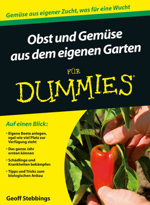 Obst und Gem&uuml;se aus dem eigenen Garten f&uuml;r Dummies