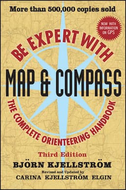 Be Expert with Map and Compass, 3rd Edition