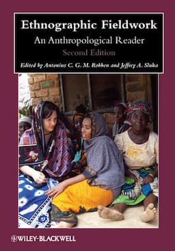 Ethnographic Fieldwork: An Anthropological Reader, 2nd Edition