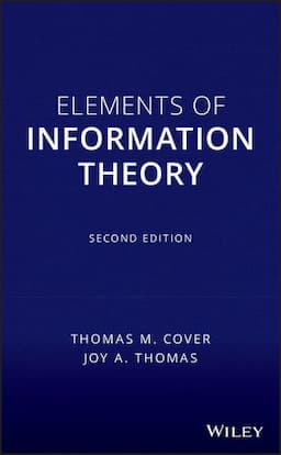 Elements of Information Theory, 2nd Edition