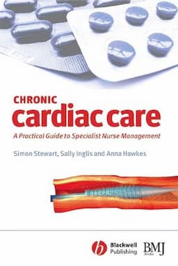 Chronic Cardiac Care: A Practical Guide to Specialist Nurse Management