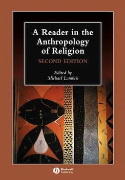 A Reader in the Anthropology of Religion, 2nd Edition