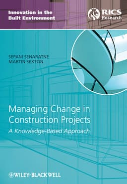 Managing Change in Construction Projects: A Knowledge-Based Approach