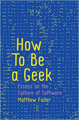 How To Be a Geek: Essays on the Culture of Software