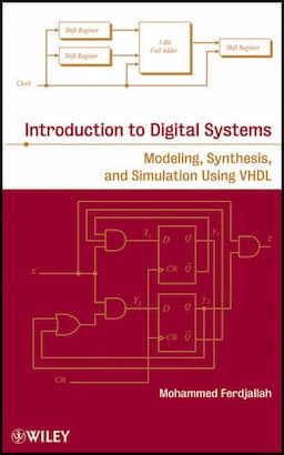 Introduction to Digital Systems: Modeling, Synthesis, and Simulation Using VHDL