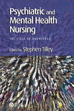 Psychiatric and Mental Health Nursing: The Field of Knowledge