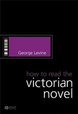 How to Read the Victorian Novel