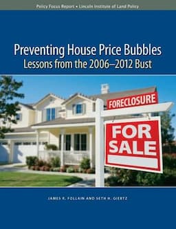 Preventing House Price Bubbles: Lessons from the 2006-2012 Bust