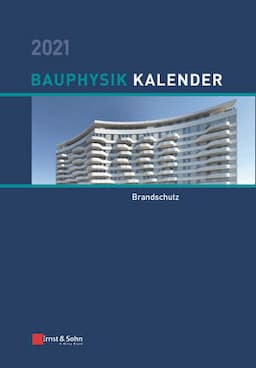 Bauphysik-Kalender 2021: Schwerpunkt: Brandschutz