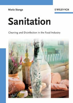 Sanitation: Cleaning and Disinfection in the Food Industry