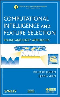 Computational Intelligence and Feature Selection: Rough and Fuzzy Approaches