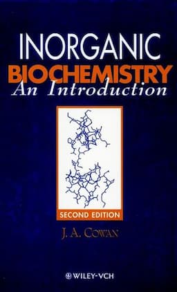 Inorganic Biochemistry: An Introduction, 2nd Edition