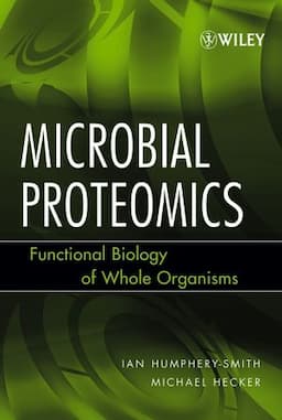 Microbial Proteomics: Functional Biology of Whole Organisms