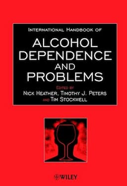 International Handbook of Alcohol Dependence and Problems