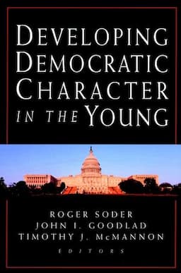 Developing Democratic Character in the Young