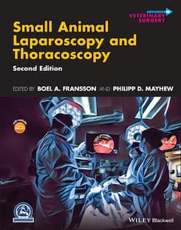 Small Animal Laparoscopy and Thoracoscopy, 2nd Edition